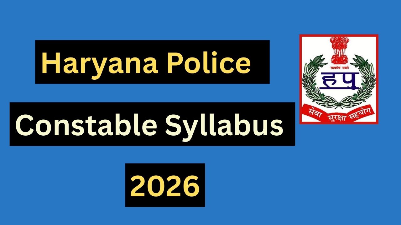 Haryana Police Constable Syllabus 2026