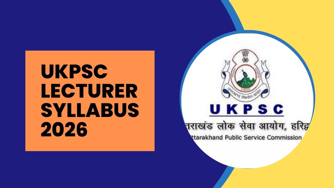 UKPSC Lecturer Syllabus 2026