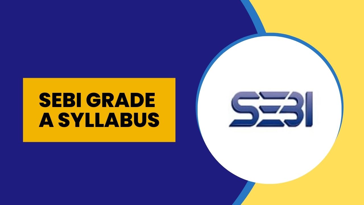 SEBI Grade A Syllabus