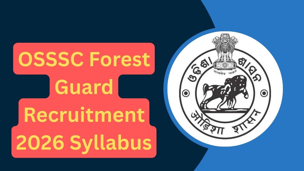 OSSSC Forest Guard Recruitment 2026 Syllabus