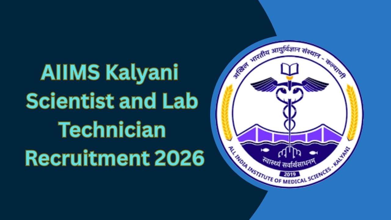 AIIMS Kalyani Scientist and Lab Technician Recruitment
