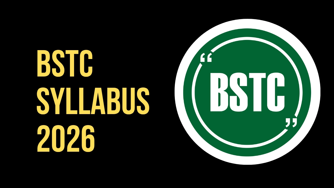 BSTC Syllabus 2026