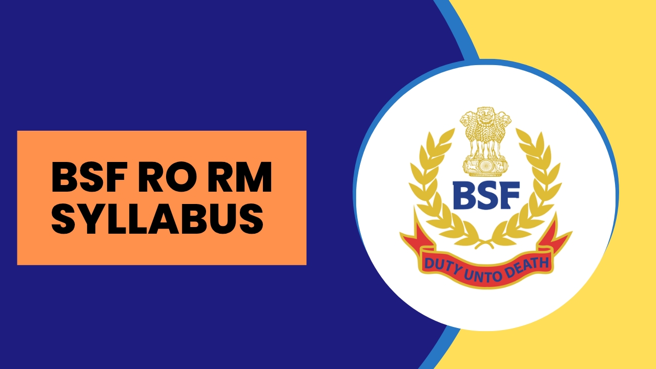 BSF RO RM Syllabus